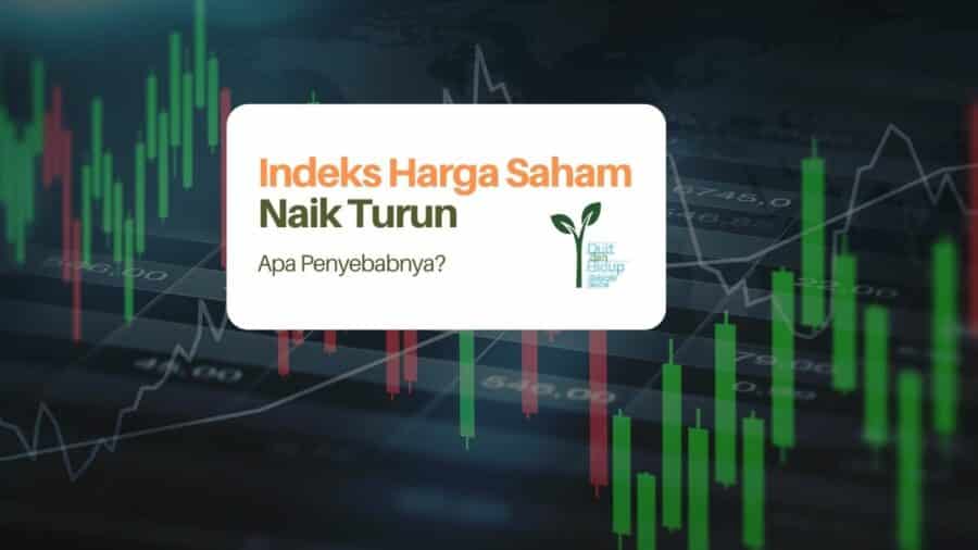 Indeks Harga Saham Naik Turun » Blog Perencanaan Keuangan