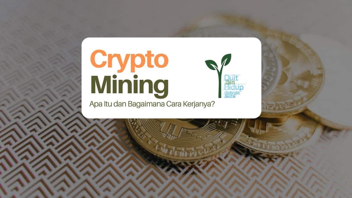 Crypto Mining: Apa Itu dan Bagaimana Cara Kerjanya?