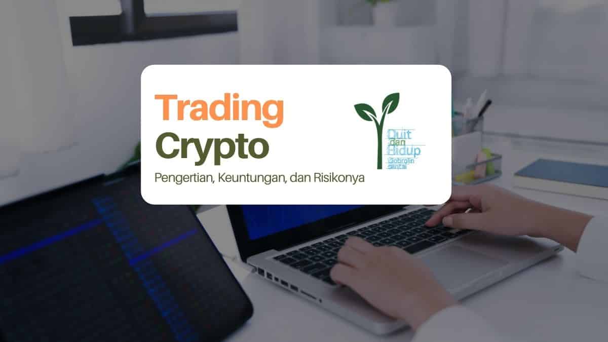 Trading Crypto: Pengertian, Keuntungan, dan Risikonya
