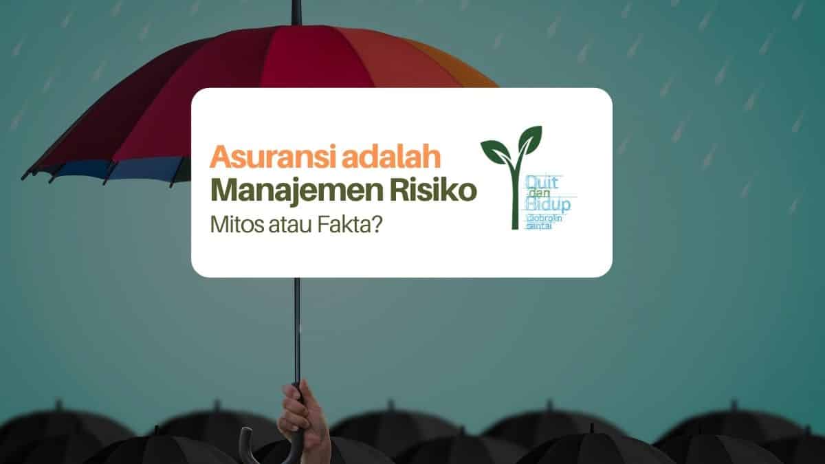 Asuransi Adalah Manajemen Risiko yang Sangat Penting: Mitos?