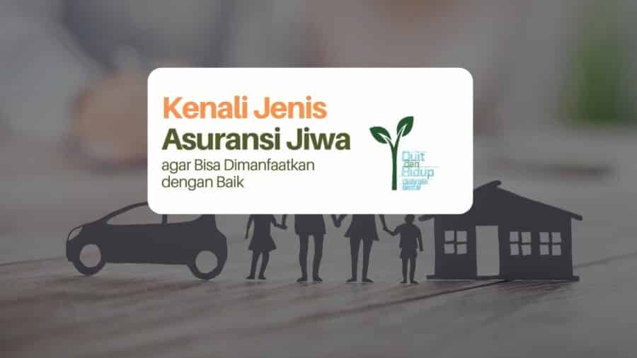 Penjelasan Lengkap Asuransi Jiwa » Blog Perencanaan Keuangan