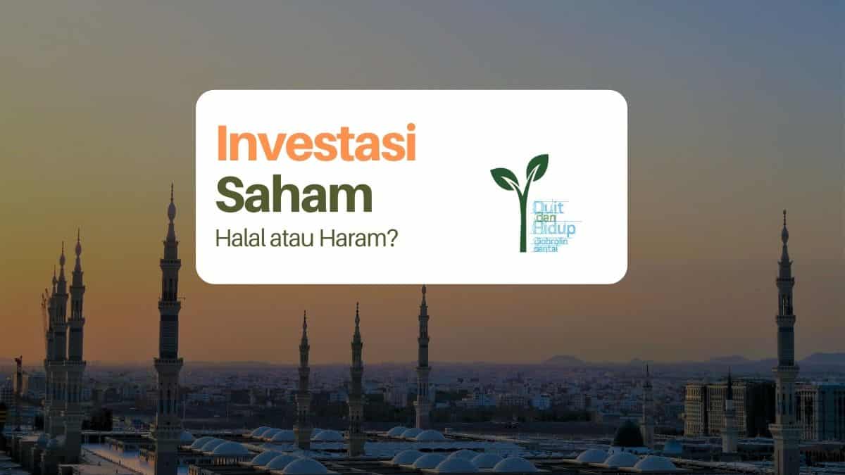 Investasi Saham Halal atau Haram sih? Simak Penjelasannya!