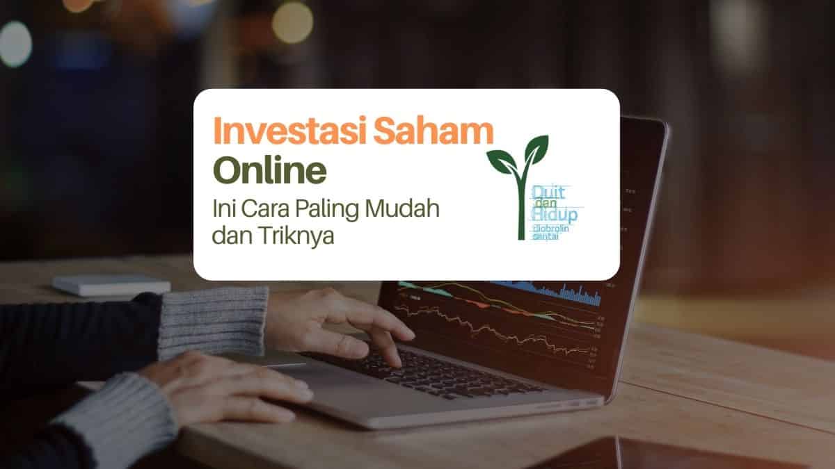 Investasi Saham Online untuk Pemula: Ini Cara Paling Mudah dan Triknya