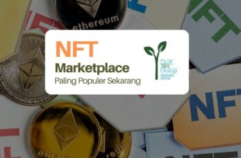 7 NFT Marketplace yang Paling Populer di Dunia, dan Apa yang Perlu Disiapkan?