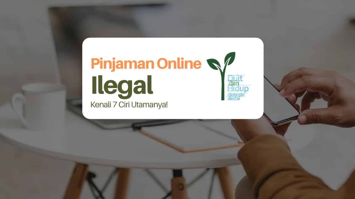 7 Ciri Pinjaman Online Ilegal yang Tidak Berizin OJK dan Sudah Diblokir Terbaru
