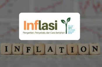 Inflasi: Pengertian, Penyebab, dan Cara untuk Bertahan