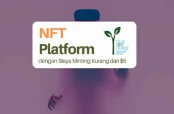 NFT Platform dengan Biaya Minting Kurang dari $5