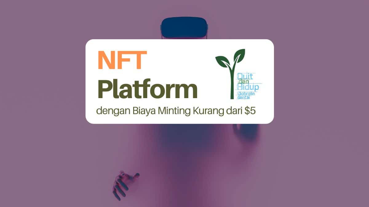 NFT Platform dengan Biaya Minting Kurang dari $5