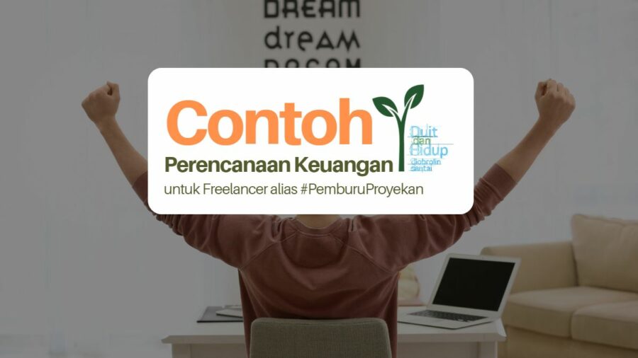 Contoh Perencanaan Keuangan Pribadi Freelancer