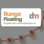 Bunga Floating: Pengertian dan Cara Penghitungannya