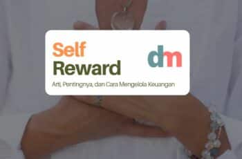 Self Reward: Arti, Pentingnya, dan Cara Mengelola Keuangan agar Terpenuhi
