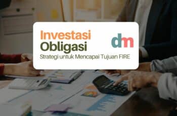 Strategi Investasi Obligasi untuk Mencapai Tujuan FIRE