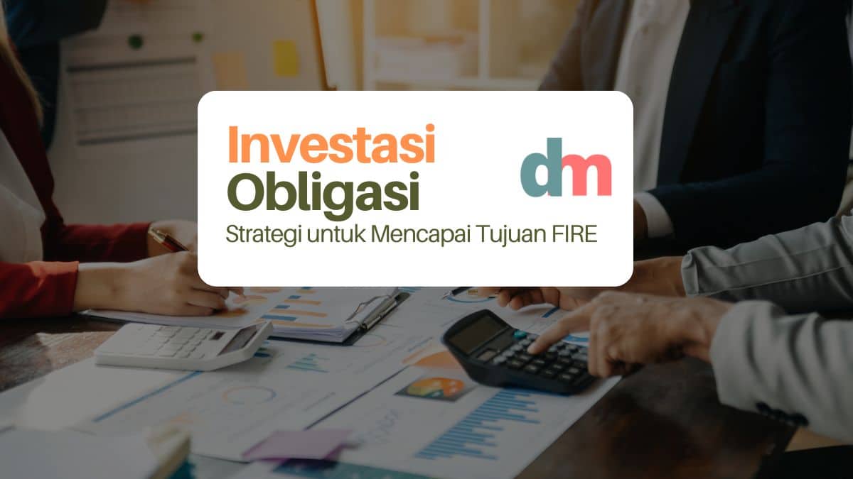 Strategi Investasi Obligasi untuk Mencapai Tujuan FIRE