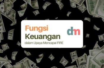 Memahami Fungsi Keuangan Pribadi dalam Mencapai FIRE