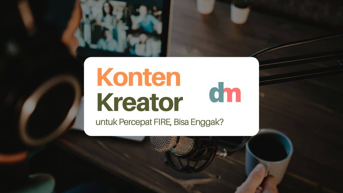 Jadi Konten Kreator untuk Percepat FIRE, Bisa Enggak?