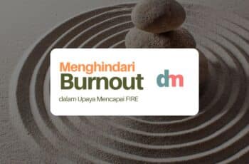 Menjaga Keseimbangan: Menghindari Burnout dalam Upaya Mencapai FIRE