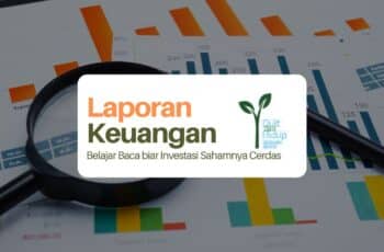 Belajar Membaca Laporan Keuangan Perusahaan