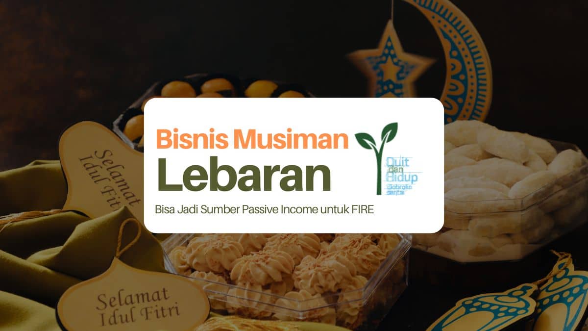 Bisnis Lebaran, Cocok untuk Sumber Passive Income