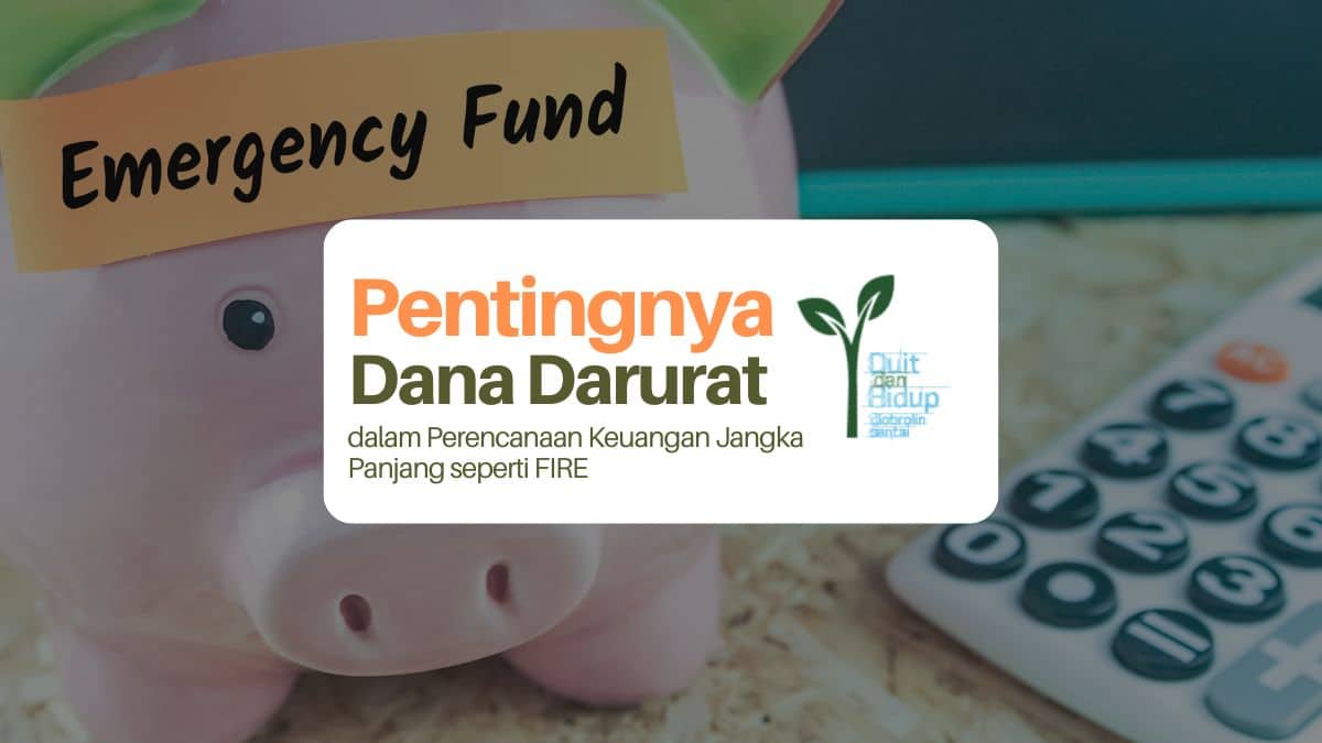 Pentingnya Dana Darurat dalam Rencana FIRE