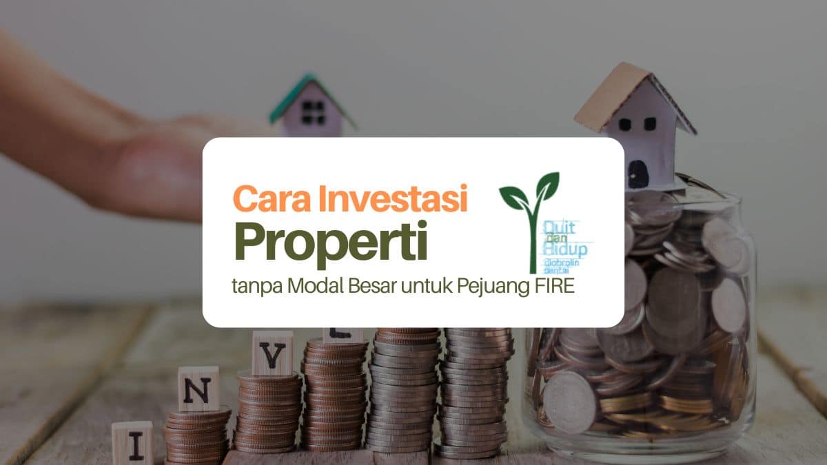 Cara Investasi Properti tanpa Modal untuk FIRE