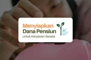 Dana Pensiun untuk Karyawan Swasta