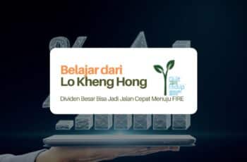 Belajar dari Lo Kheng Hong dengan Dividen Besar