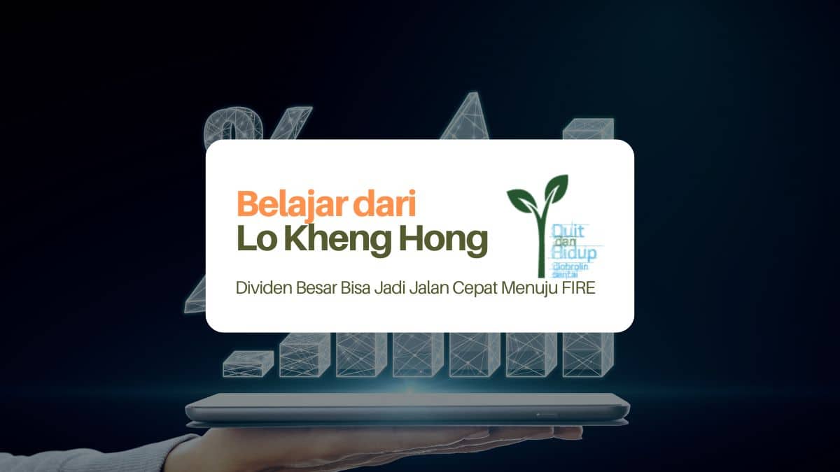 Belajar dari Lo Kheng Hong dengan Dividen Besar