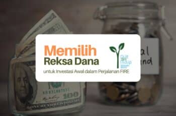 Tip Memilih Reksa Dana Terbaik untuk FIRE