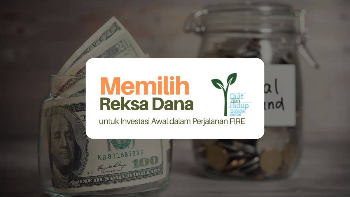 Tip Memilih Reksa Dana Terbaik untuk FIRE