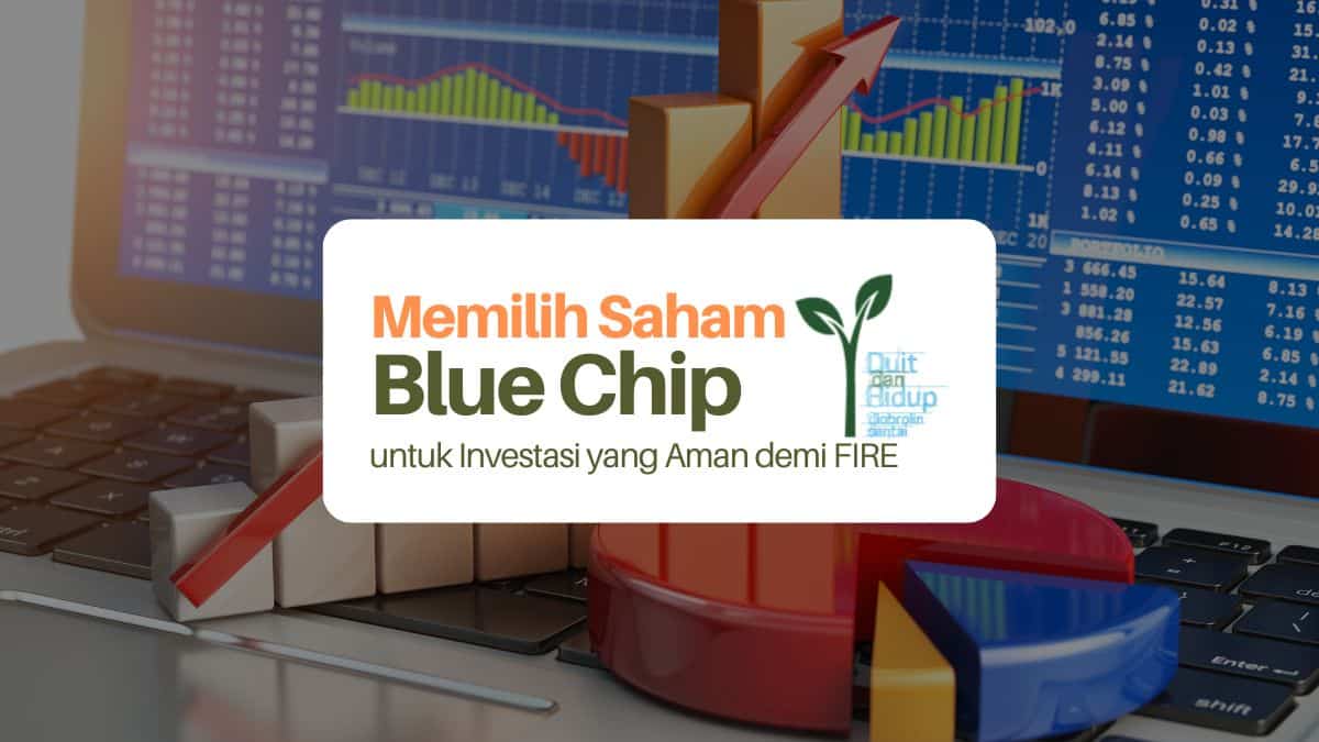 Cara Memilih Saham Blue Chip untuk FIRE